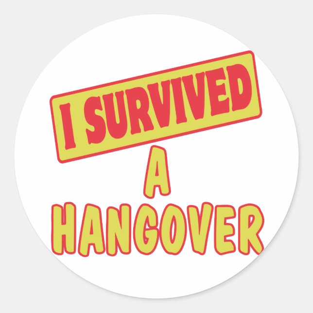 I SURVIVED A HANGOVER CLASSIC ROUND STICKER (Front)