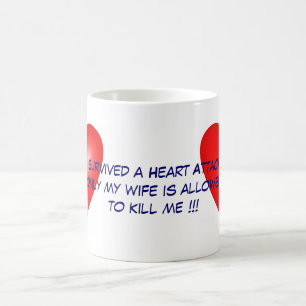 I survived a Heart Attack Coffee Mug