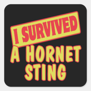 I SURVIVED A HORNET STING SQUARE STICKER