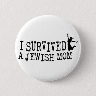 I survived a Jewish mum - the daughter version 6 Cm Round Badge