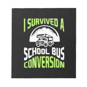 I Survived A School Bus Conversion Notepad