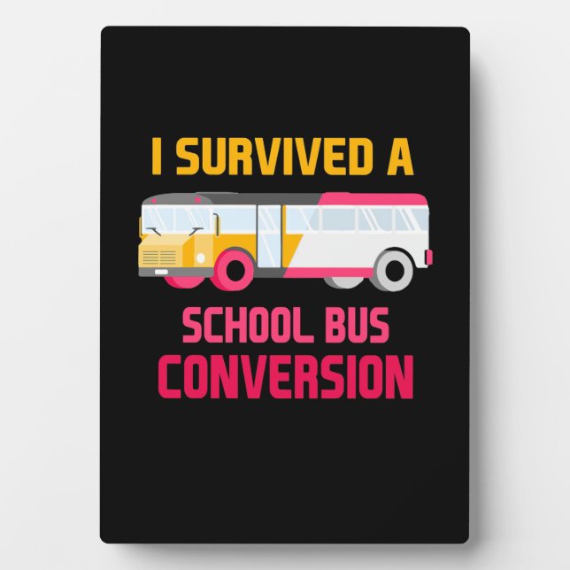I Survived A School Bus Conversion Plaque (Front)