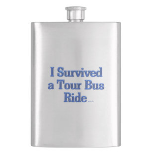 I Survived a Tour Bus Ride stainless steel flask