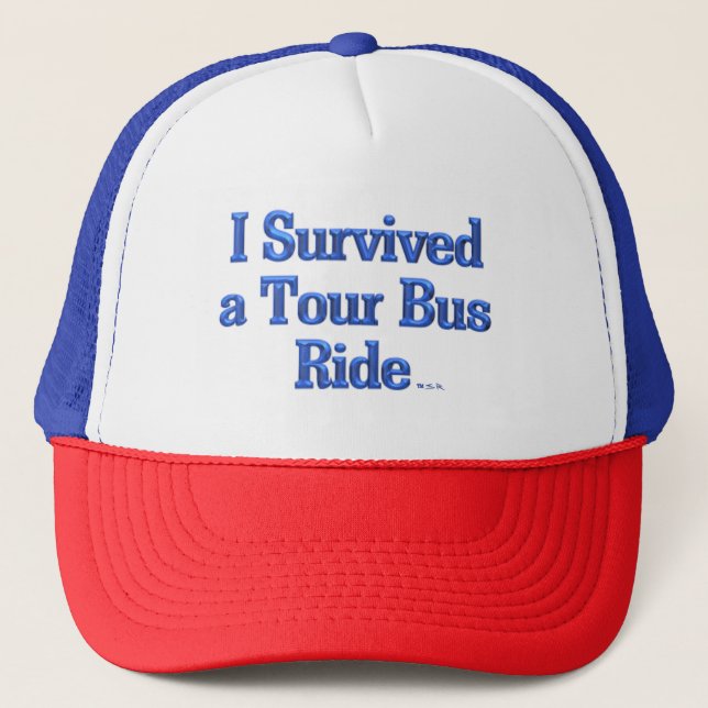 I Survived a Tour Bus Ride trucker hat (Front)