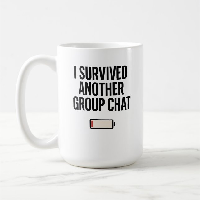 I Survived Another Group Chat Mug (Left)