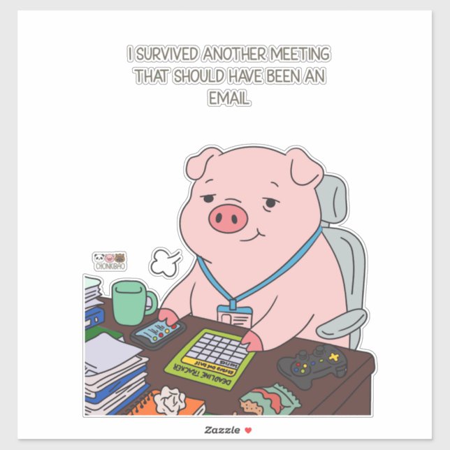 I Survived Another Meeting (Sheet)