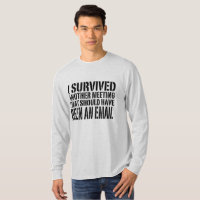 I Survived Another Meeting, Funny Office Email