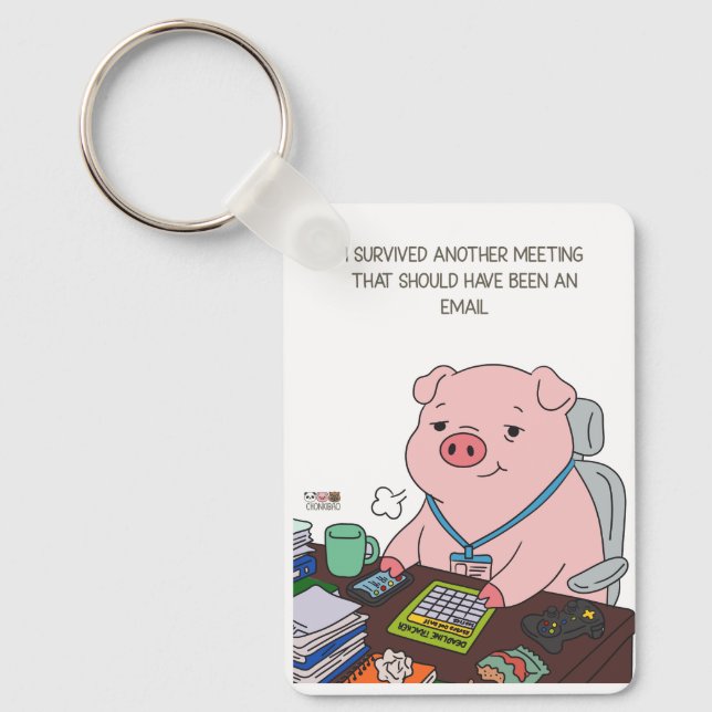 I Survived Another Meeting Key Ring (Front)