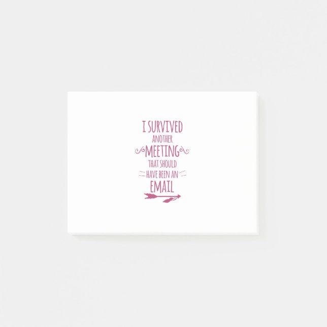 I Survived Another Meeting Post-it Notes (Front)