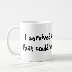 I survived another Zoom Coffee Mug