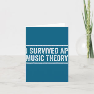I Survived Ap Music Theory Funny Ap Examination Qu Card