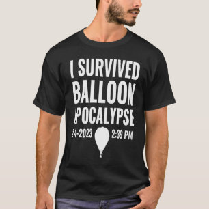 I Survived Balloon Apocalypse Chinese Spy Surveil T-Shirt