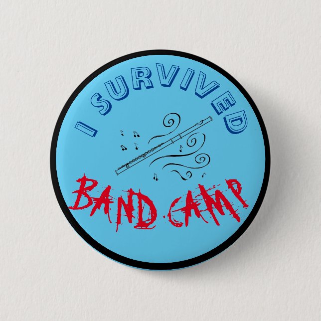 I survived band camp 6 cm round badge (Front)
