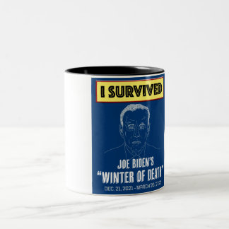 I Survived Biden's "Winter of Death" Two-Tone Coffee Mug