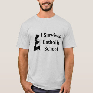 I Survived Catholic School and Nun Funny Graduate T-Shirt