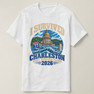 I survived Charleston West Virginia Flood 2026 T-Shirt
