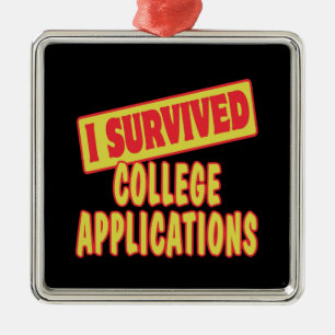 I SURVIVED COLLEGE APPLICATIONS METAL TREE DECORATION