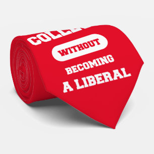 I Survived College Without Becoming A Liberal Tie
