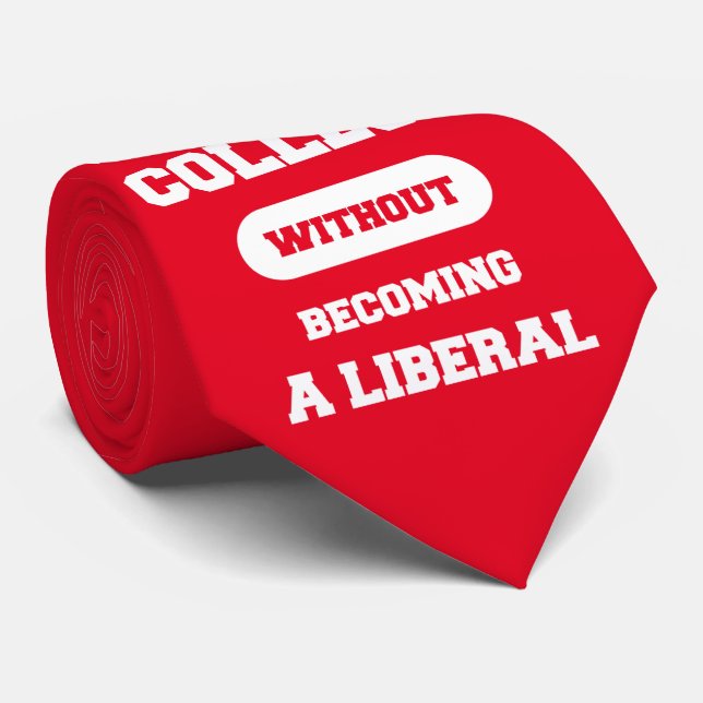 I Survived College Without Becoming A Liberal Tie (Rolled)
