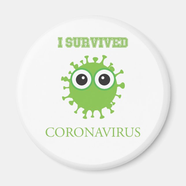 I Survived Coronavirus Magnet (Front)
