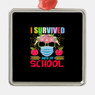I Survived Days Of School Metal Ornament