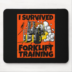 I Survived Forklift Training, New Forklift Operato Mouse Pad