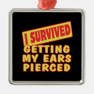 I SURVIVED GETTING EARS PIERCED METAL TREE DECORATION
