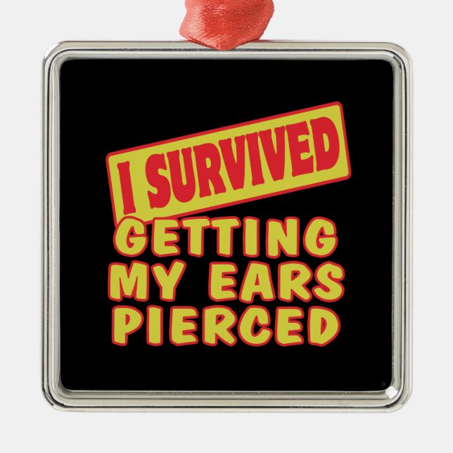 I SURVIVED GETTING EARS PIERCED METAL TREE DECORATION (Front)