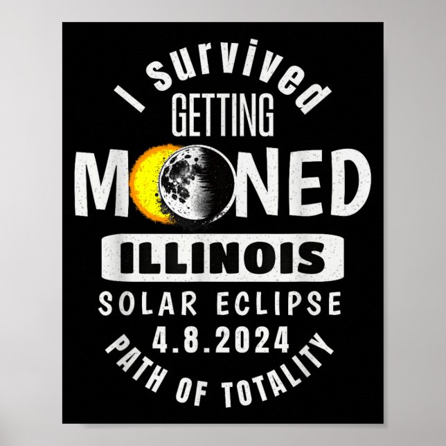 I Survived Getting Mooned Illinois Solar Poster (Front)
