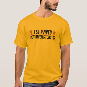 I Survived #GiraffeWatch2017 T-Shirt
