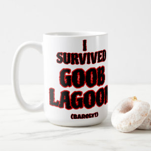 I survived Goob Lagoon Coffee Mug