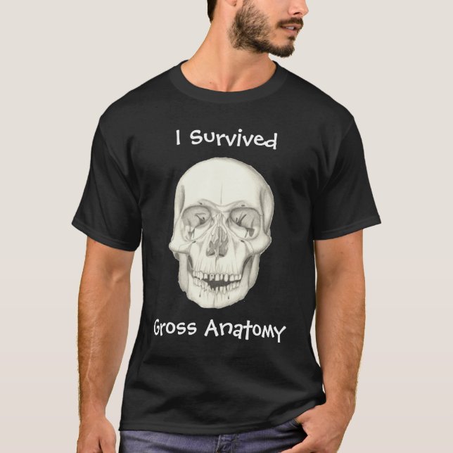 "I Survived Gross Anatomy" dark shirt (Front)