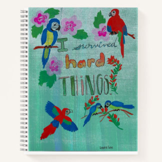 I Survived Hard Things Quoted Parrot Journal
