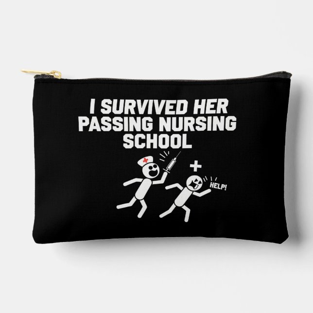 I Survived Her Passing Nursing School Nurse Accessory Pouch (Front)