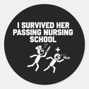 I Survived Her Passing Nursing School Nurse Classic Round Sticker