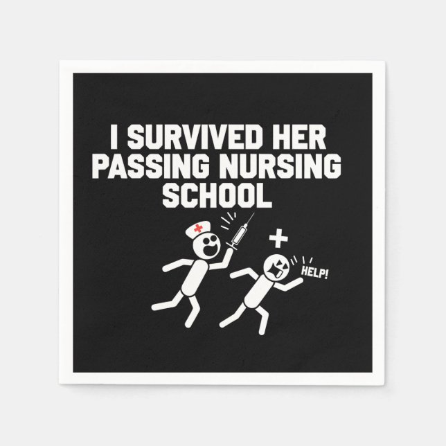 I Survived Her Passing Nursing School Nurse Napkin (Front)