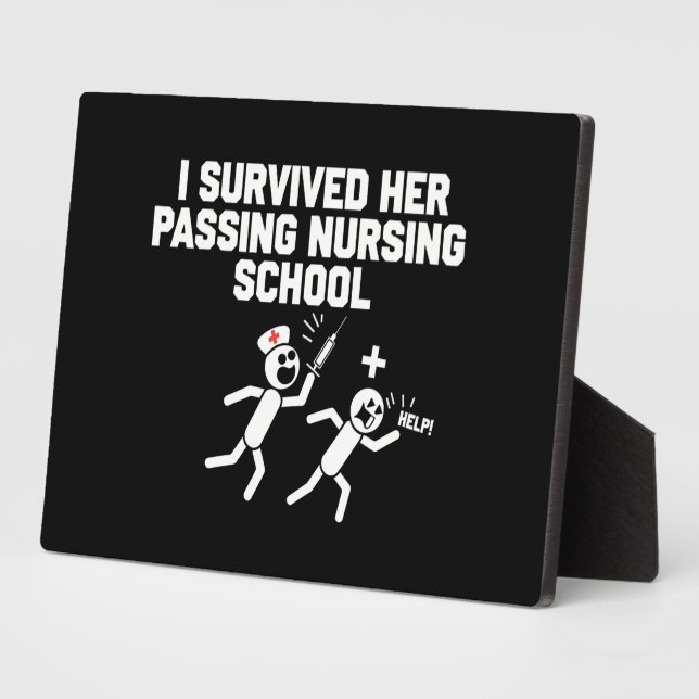 I Survived Her Passing Nursing School Nurse Plaque (Side)