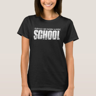 I Survived Her Passing Nursing School T-Shirt