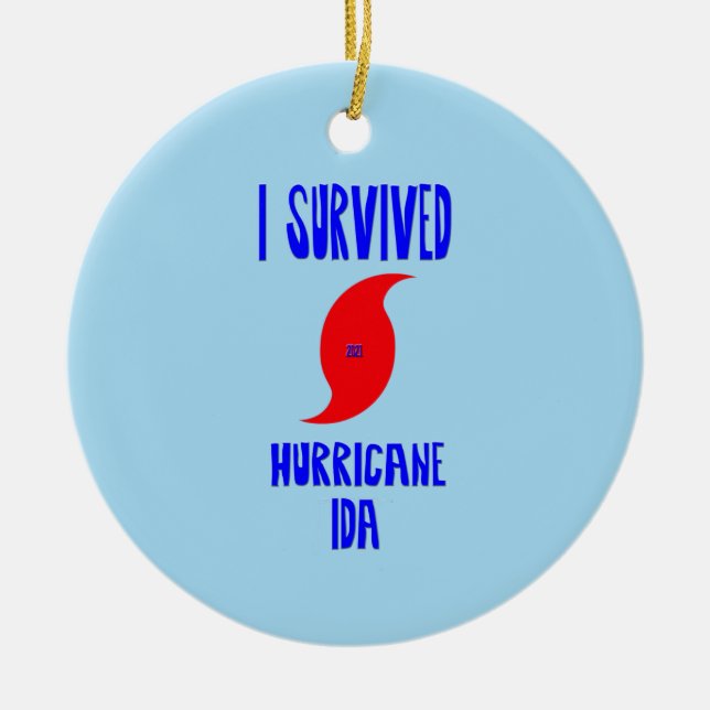 I Survived Hurricane Ida  Ceramic Ornament (Front)
