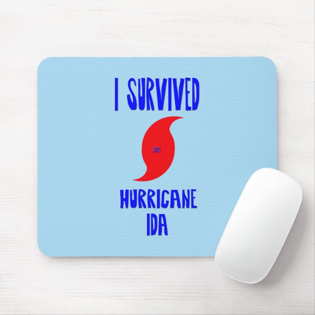 I Survived Hurricane Ida Mouse Pad (With Mouse)