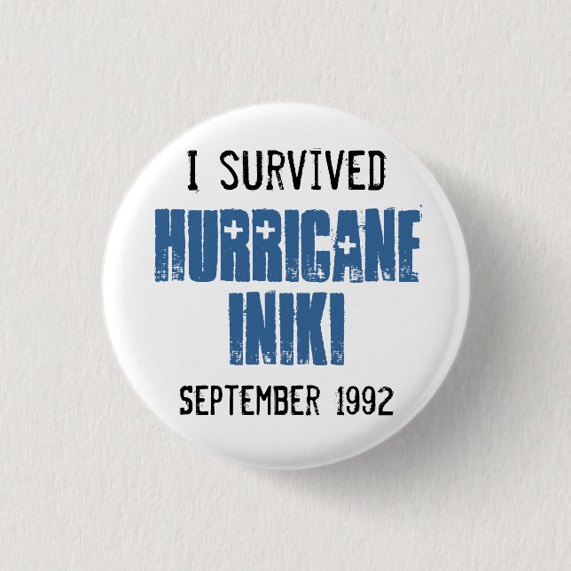 I Survived Hurricane Iniki 3 Cm Round Badge (Front)