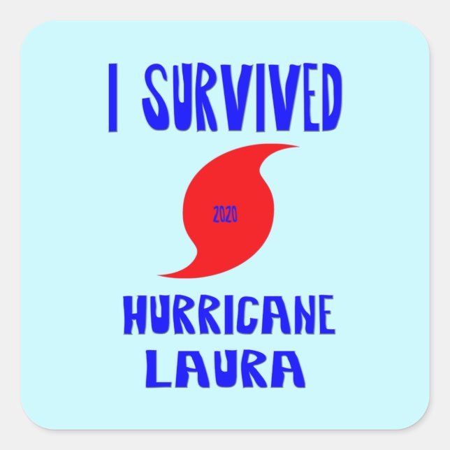 I Survived Hurricane Laura Square Sticker (Front)