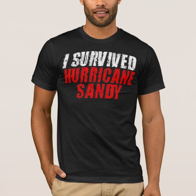 I Survived Hurricane Sandy Distressed T-shirt (Front)