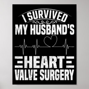 I Survived Husband's Heart Valve Surgery Poster