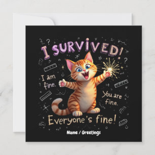 I Survived, I Am Fine, You Are Fine Invitation