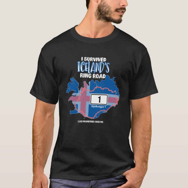I Survived Iceland s Ring Road T-Shirt (Front)
