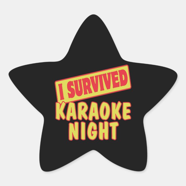 I SURVIVED KARAOKE NIGHT STAR STICKER (Front)