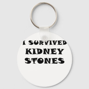 I Survived Kidney Stones Key Ring
