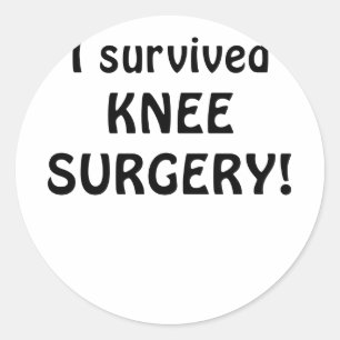 I Survived Knee Surgery Classic Round Sticker