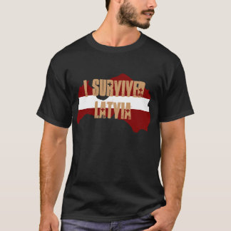 I SURVIVED LATVIA T-Shirt